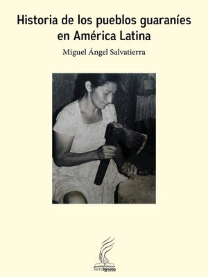 cover image of Historia de los pueblos guaraníes en América Latina